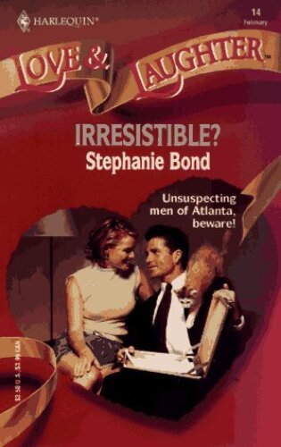 Irresistible (Love and Laughter)