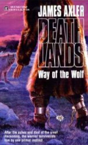 Deathlands 42 Way of the Wolf