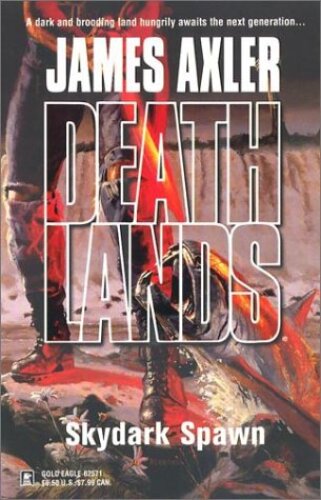 Deathlands 61 Skydark Spawn