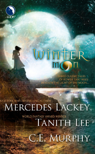 Winter Moon: Moontide; The Heart of the Moon; Banshee Cries