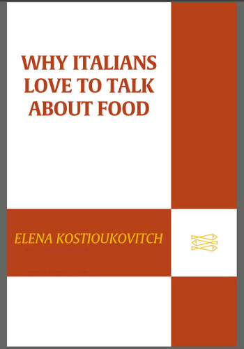 Why Italians Love to Talk About Food