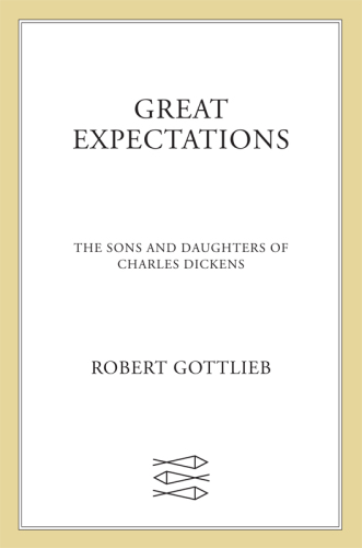 Great Expectations: The Sons and Daughters of Charles Dickens