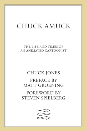 Chuck Amuck: The Life and Times of an Animated Cartoonist