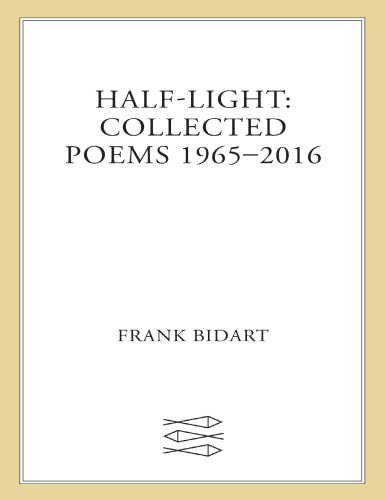 Half-light: Collected Poems 1965–2016