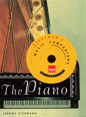 The Piano: Everyman's Library EMI Classics Music Companions