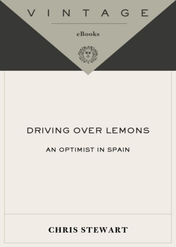 Driving Over Lemons: An Optimist in Andalucia