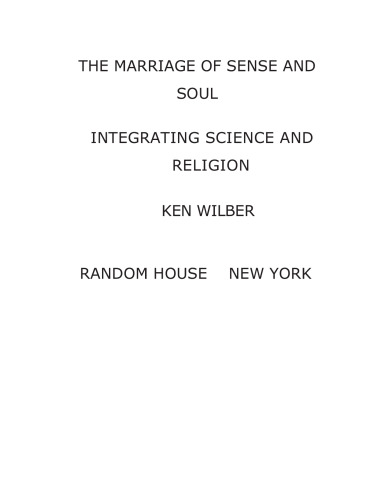 The marriage of sense and soul: integrating science and religion