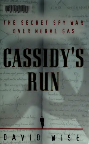 Cassidy's Run: The Secret Spy War Over Nerve Gas