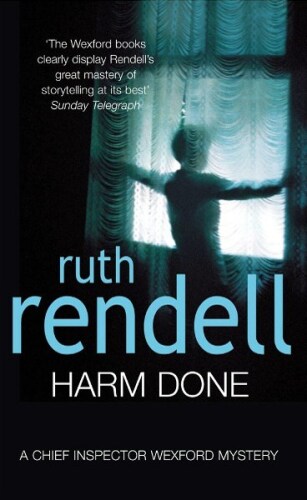 Harm Done: A New Inspector Wexford Mystery