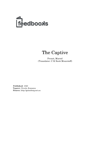 The Captive & The Fugitive: In Search of Lost Time