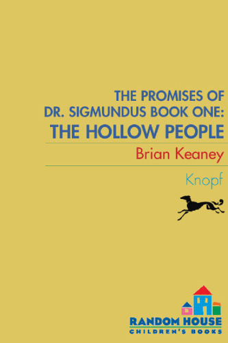 The Hollow People (The Promises of Dr. Sigmundus, Book 1)