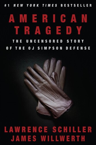 American Tragedy. The uncensored story of the Simpson defense