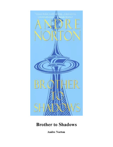Brother to Shadows