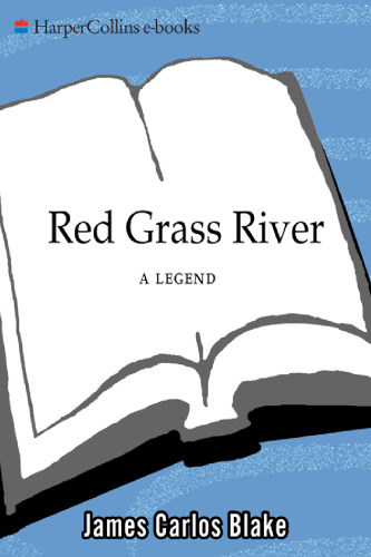 Red Grass River: A Legend