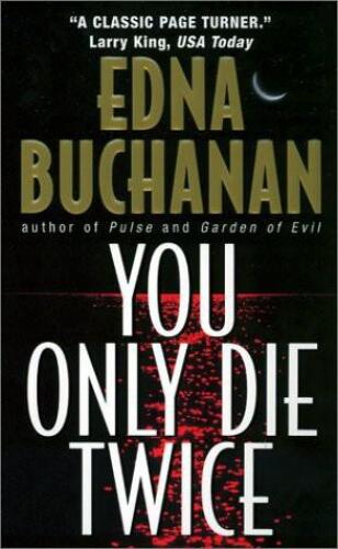 You only die twice