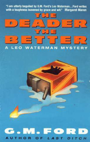 The Deader the Better: A Leo Waterman Mystery (Leo Waterman Mysteries)