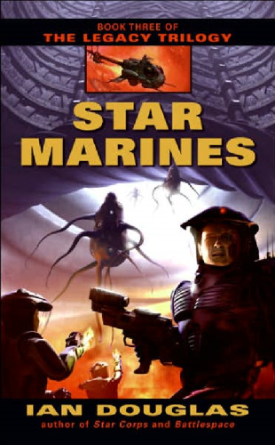 Star Marines (The Legacy Trilogy, Book 3)