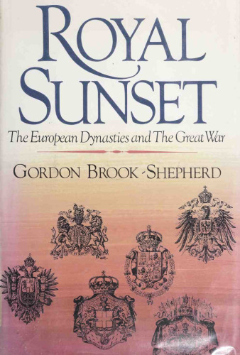 Royal Sunset - European Dynasties and Great War
