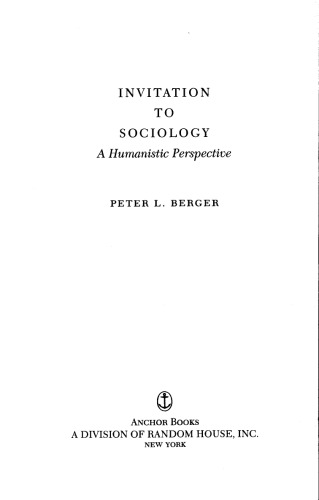 Invitation to Sociology: A Humanistic Perspective