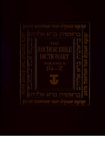 The Anchor Bible Dictionary, Vol. 6: Si-Z