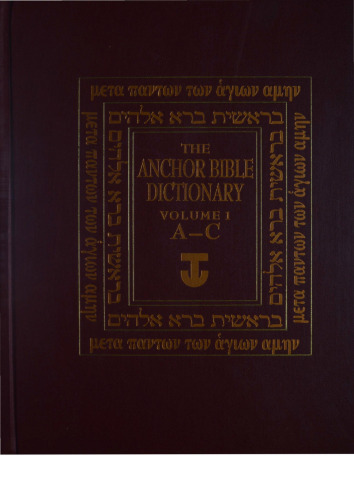 The Anchor Bible Dictionary, Vol. 1: A-C