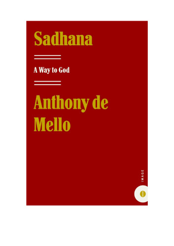 Sadhana, a Way to God: Christian Exercises in Eastern Form
