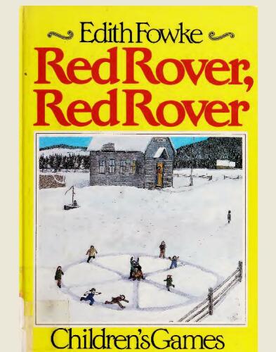 Red Rover, Red Rover: Children's Games Played in Canada