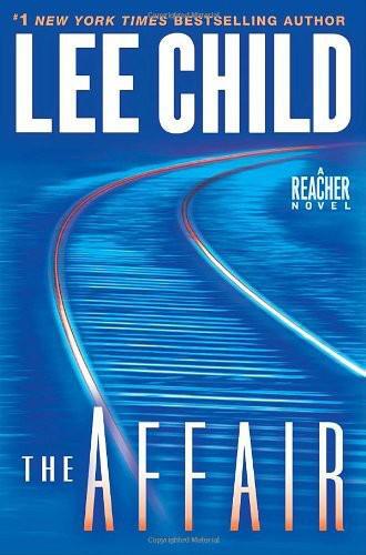 The Affair: A Reacher Novel (Jack Reacher)