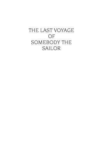 Last Voyage of Somebody the Sailor, The