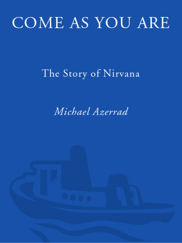 Come As You Are: The Story of Nirvana