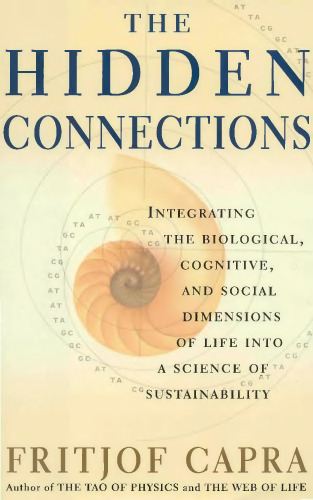 The Hidden Connections: Integrating the Biological, Cognitive, and Social Dimensions of Life Into a Science of Substainability