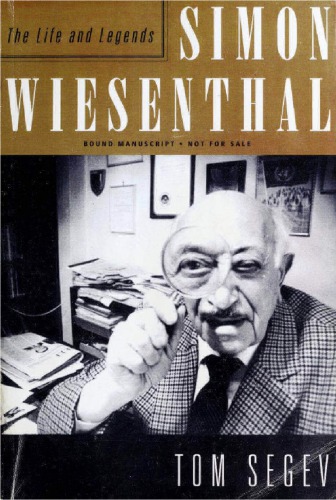 Simon Wiesenthal: The Life and Legends