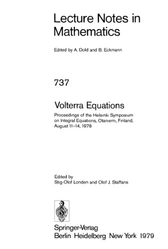 Volterra Equations: Proceedings of the Helsinki Symposium on Integral Equations, Otaniemi, Finland, August 11–14, 1978