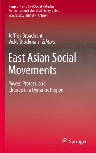 East Asian Social Movements: Power, Protest, and Change in a Dynamic Region
