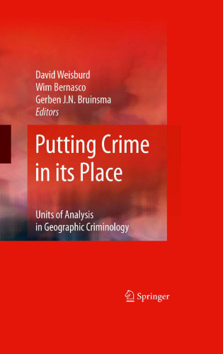 Putting Crime in its Place: Units of Analysis in Geographic Criminology