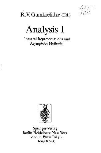 Analysis I: Integral Representations and Asymptotic Methods