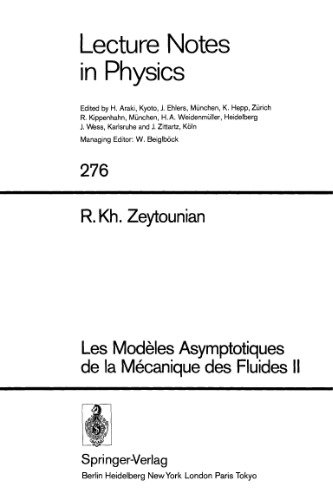 Les modeles asymptotiques de la mecanique des fluides II