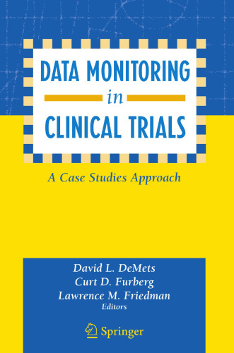 Data Monitoring in Clinical Trials: A Case Studies Approach