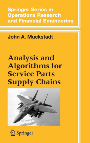 Analysis and Algorithms for Service Parts Supply Chains
