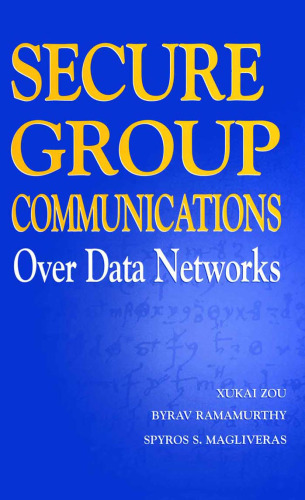 Secure Group Communications Over Data Networks