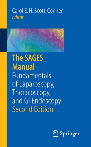 SAGES Manual FundamentalsOfLaparoscopy Thoracoscopy&GI Endoscopy