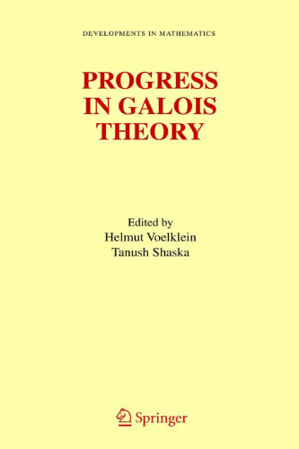 Progress in Galois Theory: Proceedings of John Thompson’s 70th Birthday Conference