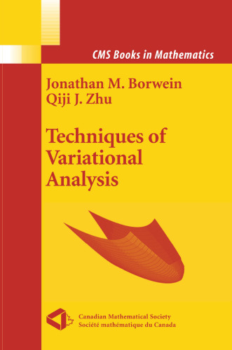 Techniques of Variational Analysis (CMS Books in Mathematics)