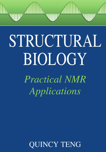 Structural Biology: Practical NMR Applications