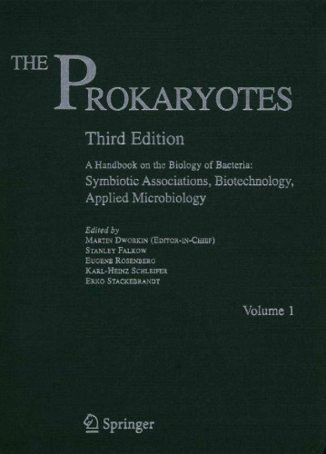 The Prokaryotes: Vol. 1: Symbiotic Associations, Biotechnology, Applied Microbiology