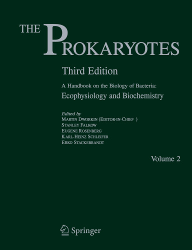 The Prokaryotes: Vol. 2: Ecophysiology and Biochemistry