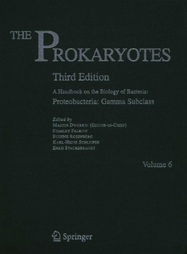The Prokaryotes: Vol. 6: Proteobacteria: Gamma Subclass