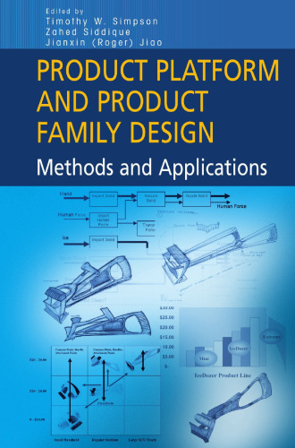 Product Platform and Product Family Design: Methods and Applications