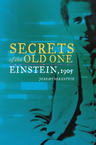 Secrets of the Old One: Einstein, 1905