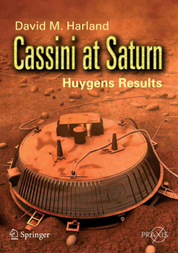 Cassini at Saturn: Huygens Results (Springer Praxis Books Space Exploration)